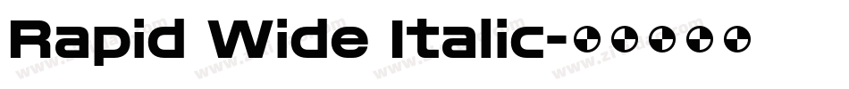 Rapid Wide Italic字体转换